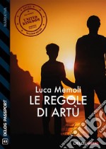 Le regole di Artù. E-book. Formato EPUB ebook