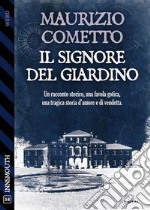 Il signore del giardino. E-book. Formato EPUB ebook