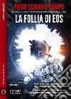 La follia di Eos. E-book. Formato EPUB ebook