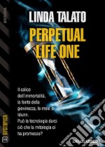 Perpetual Life One. E-book. Formato EPUB ebook