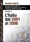 L'Italia dal 2001 al 2006. E-book. Formato EPUB ebook di Silvano Zanetti