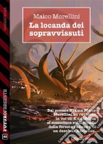 La locanda dei sopravvissuti. E-book. Formato EPUB ebook