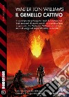 Il gemello cattivo. E-book. Formato EPUB ebook