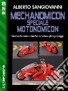 Mechanomicon: Speciale Motonomicon. E-book. Formato EPUB ebook