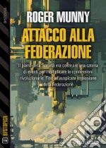 Attacco alla Federazione. E-book. Formato EPUB ebook