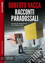 Racconti paradossali. E-book. Formato EPUB ebook