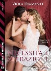 Necessità e attrazione. E-book. Formato EPUB ebook di Viola Diamante