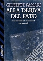 Alla deriva del fato. E-book. Formato EPUB ebook