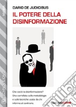 Il potere della disinformazione. E-book. Formato EPUB ebook