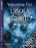 L&apos;isola degli spiriti – parte 1. E-book. Formato EPUB