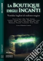 La boutique degli incanti. E-book. Formato EPUB