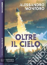 Oltre il cielo. E-book. Formato EPUB ebook