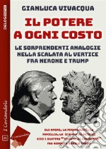 Il potere a ogni costo. E-book. Formato EPUB ebook