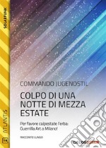 Colpo di una notte di mezza estate. E-book. Formato EPUB ebook