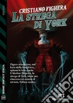 La strega di York. E-book. Formato EPUB ebook