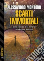 Scarti immortali. E-book. Formato EPUB ebook