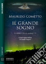 Il grande sognoIl libro delle anime 5. E-book. Formato EPUB ebook