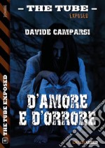 D’amore e d’orrore. E-book. Formato EPUB ebook