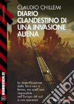 Diario clandestino di una invasione aliena. E-book. Formato EPUB ebook