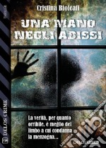 Una mano negli abissi. E-book. Formato EPUB ebook