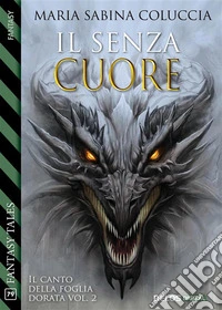 Il senza cuore. E-book. Formato EPUB ebook