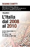 L'Italia dal 2008 al 2011. E-book. Formato EPUB ebook di Silvano Zanetti