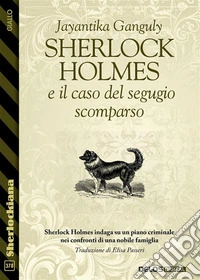 Sherlock Holmes e il caso del segugio scomparso. E-book. Formato EPUB ebook