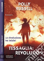 Tessaglia: Revolution. E-book. Formato EPUB