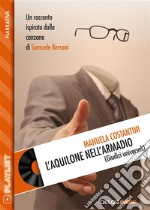 L&apos;aquilone nell&apos;armadio. E-book. Formato EPUB ebook