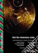 But the telemetry data. E-book. Formato EPUB ebook