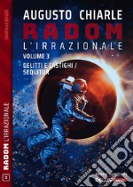 Radom L&apos;Irrazionale. 3 - Delitti e castighi / Sequitur. E-book. Formato EPUB