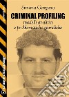 Criminal Profiling: modelli analitici e problematiche giuridiche. E-book. Formato EPUB ebook