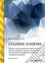 Stazione Diadema. E-book. Formato EPUB ebook