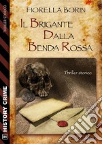 Il brigante dalla benda rossa. E-book. Formato EPUB ebook