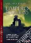 L&apos;impero restaurato. E-book. Formato EPUB ebook