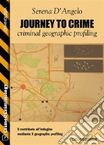 Journey to Crime: criminal geographic profiling. E-book. Formato EPUB