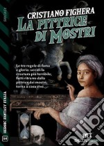 La pittrice dei mostri. E-book. Formato EPUB ebook