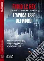 L’apocalisse dei mondi. E-book. Formato EPUB ebook