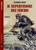 Il supervisore dei suicidi. E-book. Formato EPUB ebook