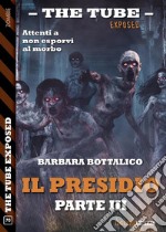 Il presidio - parte III. E-book. Formato EPUB ebook