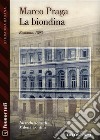 La biondina. E-book. Formato EPUB ebook di Marco Praga