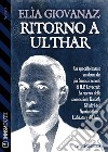 Ritorno a Ulthar. E-book. Formato EPUB ebook di Elìa Giovanaz