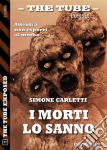 I morti lo sanno. E-book. Formato EPUB ebook di Simone Carletti