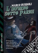 L&apos;inferno sotto Parigi. E-book. Formato EPUB ebook