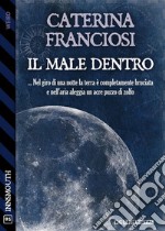 Il male dentro. E-book. Formato EPUB ebook