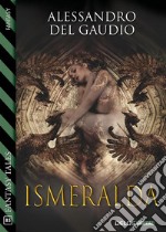 Ismeralda. E-book. Formato EPUB ebook