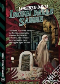 Incubi dalle sabbie. E-book. Formato EPUB ebook di Lorenzo Davia