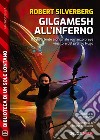 Gilgamesh all&apos;inferno. E-book. Formato EPUB ebook