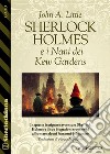 Sherlock Holmes e i Nani dei Kew Gardens. E-book. Formato EPUB ebook