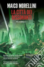 La città dei dissonanti. E-book. Formato EPUB ebook